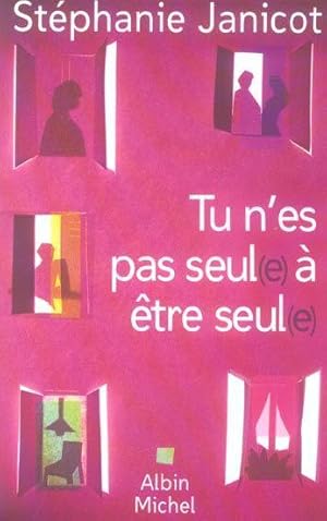 Image du vendeur pour Tu n'es pas seul(e)  tre seul(e) mis en vente par Chapitre.com : livres et presse ancienne