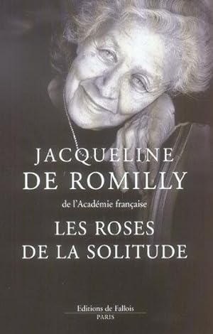 Image du vendeur pour Les roses de la solitude mis en vente par Chapitre.com : livres et presse ancienne