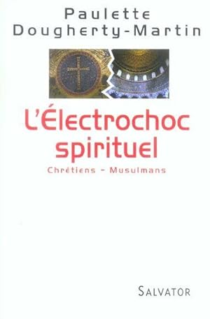 L'électrochoc spirituel