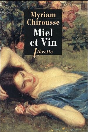 Image du vendeur pour miel et vin mis en vente par Chapitre.com : livres et presse ancienne