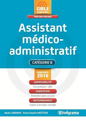 Image du vendeur pour assistant mdico-administratif ; catgorie B (concours 2016) mis en vente par Chapitre.com : livres et presse ancienne