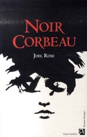 Seller image for Noir corbeau for sale by Chapitre.com : livres et presse ancienne