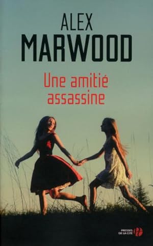 Seller image for une amiti assassine for sale by Chapitre.com : livres et presse ancienne
