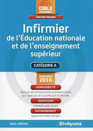 Image du vendeur pour infirmier de l'ducation nationale et de l'enseignement suprieur ; concours 2016 mis en vente par Chapitre.com : livres et presse ancienne