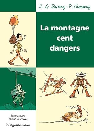 Immagine del venditore per La montagne cent dangers venduto da Chapitre.com : livres et presse ancienne
