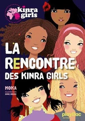 Kinra girls t.1 : la rencontre des Kinra girls