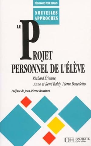 LE PROJET PERSONNEL DE L'ELEVE