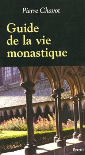 Bild des Verkufers fr Guide de la vie monastique zum Verkauf von Chapitre.com : livres et presse ancienne