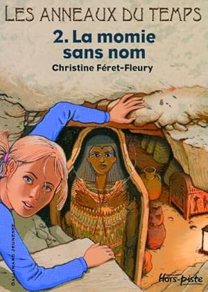 Bild des Verkufers fr Les anneaux du temps. 2. La momie sans nom zum Verkauf von Chapitre.com : livres et presse ancienne