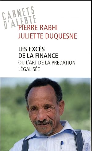 les excès de la finance ou la prédation légalisée