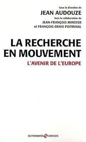 Seller image for La recherche en mouvement for sale by Chapitre.com : livres et presse ancienne