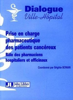 Bild des Verkufers fr Prise en charge pharmaceutique des patients cancreux zum Verkauf von Chapitre.com : livres et presse ancienne