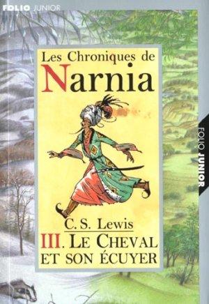 Chroniques de Narnia. 3. Le cheval et son écuyer