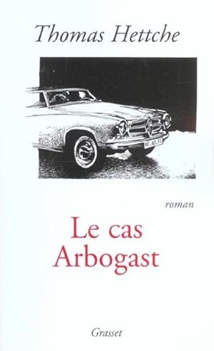 Le cas Arbogast