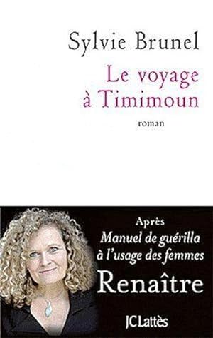 Image du vendeur pour Le voyage  Timimoun mis en vente par Chapitre.com : livres et presse ancienne