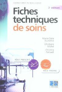 Seller image for FICHES TECHNIQUES DE SOINS (3E EDITION for sale by Chapitre.com : livres et presse ancienne