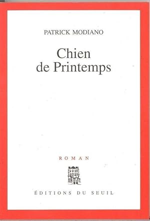 Image du vendeur pour Chien de printemps mis en vente par Chapitre.com : livres et presse ancienne