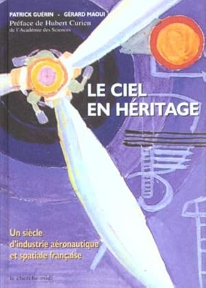 Bild des Verkufers fr Le ciel en hritage zum Verkauf von Chapitre.com : livres et presse ancienne