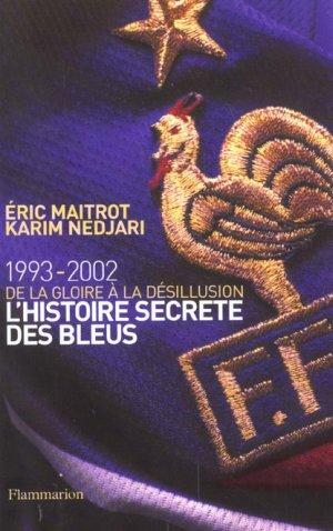 Image du vendeur pour L'histoire secrte des Bleus mis en vente par Chapitre.com : livres et presse ancienne