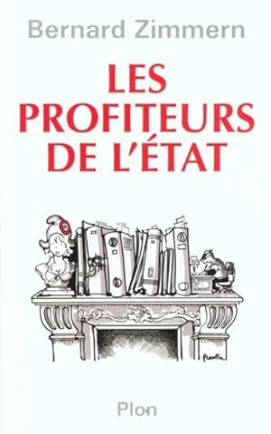 Les profiteurs de l'État