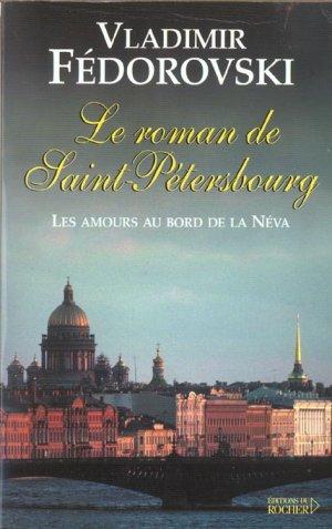 Seller image for Le roman de Saint-Ptersbourg for sale by Chapitre.com : livres et presse ancienne