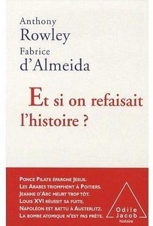 Seller image for Et si on refaisait l'histoire ? for sale by Chapitre.com : livres et presse ancienne