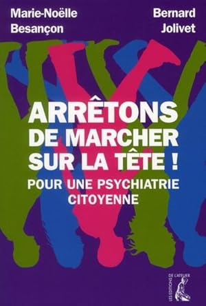 Seller image for Arrtons de marcher sur la tte ! for sale by Chapitre.com : livres et presse ancienne