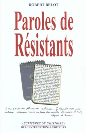 Image du vendeur pour Paroles de rsistants mis en vente par Chapitre.com : livres et presse ancienne