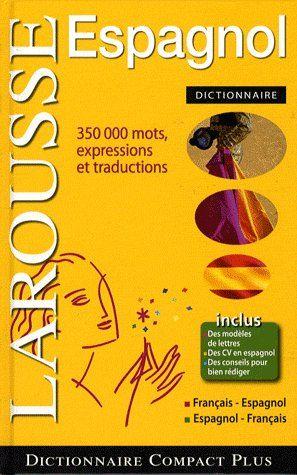 Dictionnaire compact plus français-espagnol, espagnol-français. 350000 mots, expressions et tradu...
