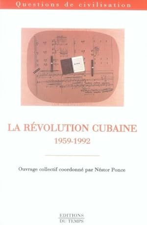 Imagen del vendedor de La rvolution cubaine, 1959-1992 a la venta por Chapitre.com : livres et presse ancienne