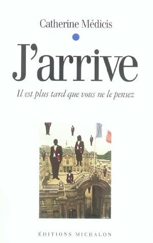 Seller image for J'arrive for sale by Chapitre.com : livres et presse ancienne