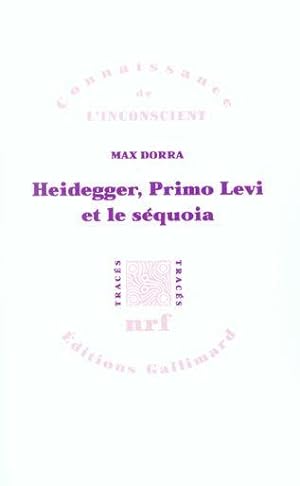 Heidegger, Primo Levi et le séquoia