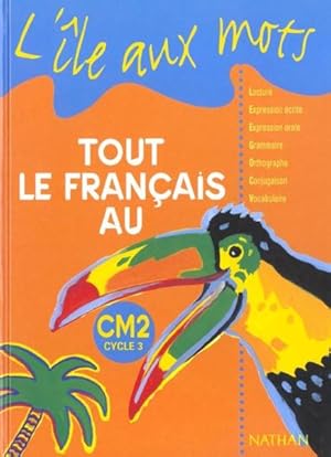 Image du vendeur pour Tout le franais au CM2, cycle 3 mis en vente par Chapitre.com : livres et presse ancienne