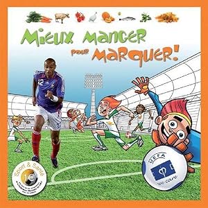 Image du vendeur pour Mieux manger pour marquer ! mis en vente par Chapitre.com : livres et presse ancienne