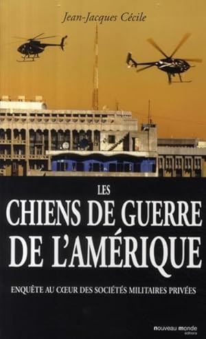 Bild des Verkufers fr Les chiens de guerre de l'Amrique zum Verkauf von Chapitre.com : livres et presse ancienne