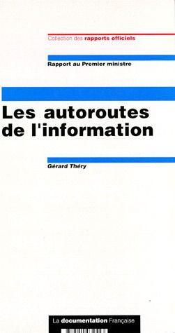 Image du vendeur pour Les autoroutes de l'information mis en vente par Chapitre.com : livres et presse ancienne