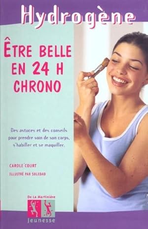 Être belle en 24 h chrono