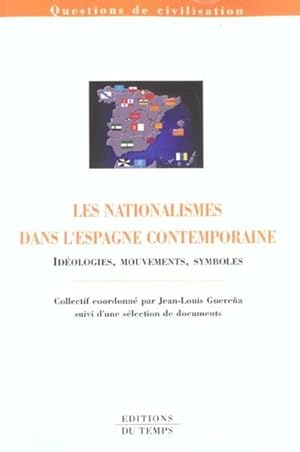 Imagen del vendedor de Les nationalismes dans l'Espagne contemporaine a la venta por Chapitre.com : livres et presse ancienne