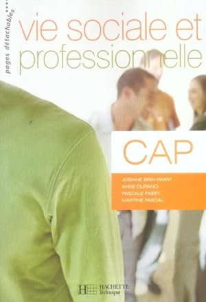 Vie Sociale Et Professionnelle Cap - Livre Eleve - Ed.2006