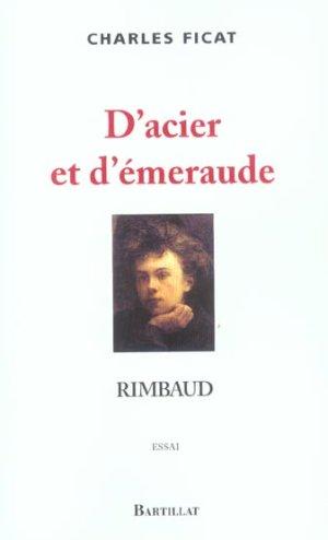 D'acier et d'émeraude, Rimbaud