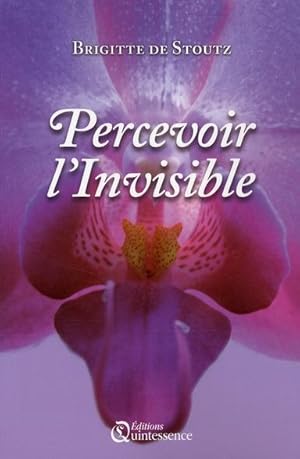 Imagen del vendedor de Percevoir l'invisible a la venta por Chapitre.com : livres et presse ancienne