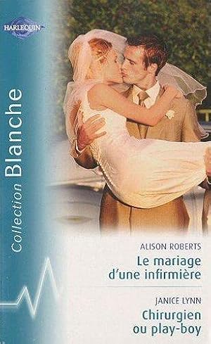 Bild des Verkufers fr Le mariage d'une infirmire zum Verkauf von Chapitre.com : livres et presse ancienne