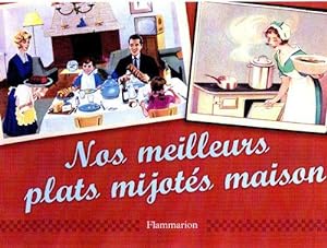 Seller image for Nos meilleurs plats mijots maison for sale by Chapitre.com : livres et presse ancienne