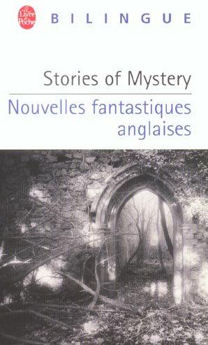 stories of mystery / nouvelles fantastiques anglaises