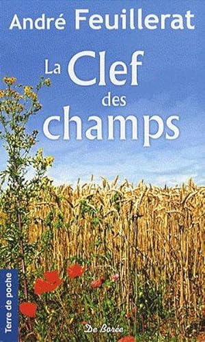Bild des Verkufers fr La clef des champs zum Verkauf von Chapitre.com : livres et presse ancienne