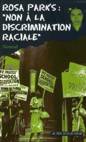 Image du vendeur pour Rosa Parks, non  la discrimination raciale mis en vente par Chapitre.com : livres et presse ancienne