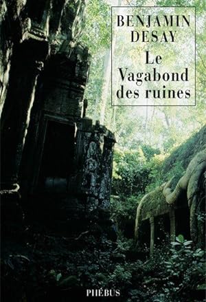 Image du vendeur pour Le vagabond des ruines mis en vente par Chapitre.com : livres et presse ancienne