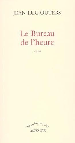 Image du vendeur pour Le bureau de l'heure mis en vente par Chapitre.com : livres et presse ancienne