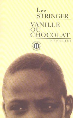 Imagen del vendedor de Vanille ou chocolat a la venta por Chapitre.com : livres et presse ancienne