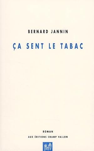 Imagen del vendedor de a sent le tabac a la venta por Chapitre.com : livres et presse ancienne